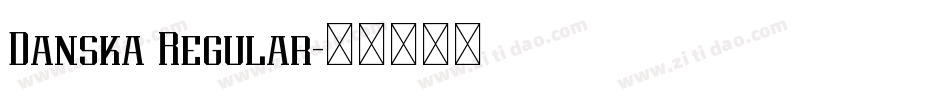 Danska Regular字体转换